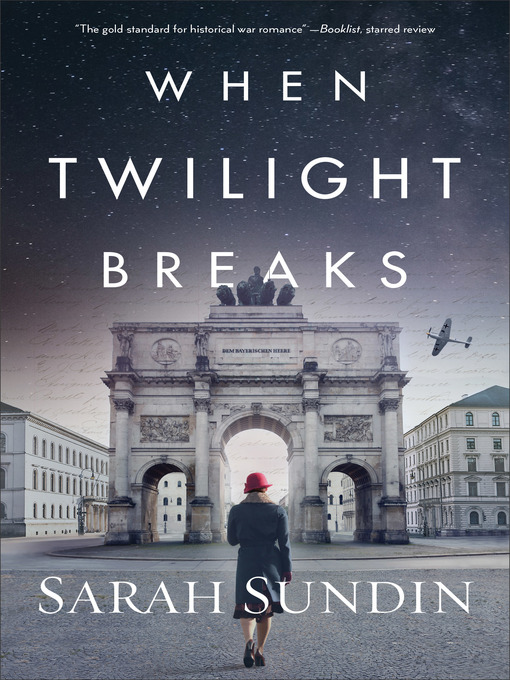 Title details for When Twilight Breaks by Sarah Sundin - Available